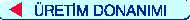 �RET�M DONANIMI